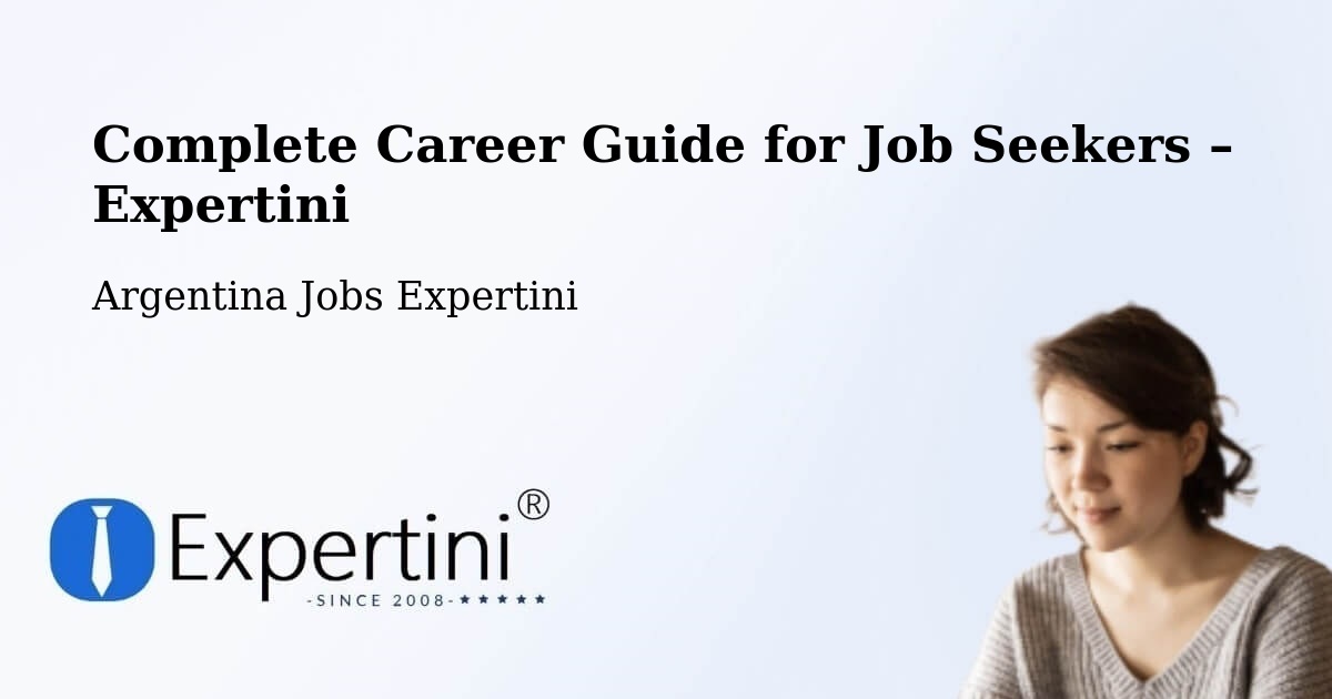 Career Guide for Job Seekers – Cutral Có - Cutral Có, Argentina Jobs Expertini